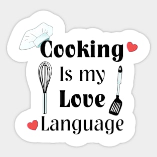 Cooking Is My Love Language with hearts Sticker